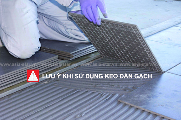 Lưu ý khi sử dụng keo ốp lát gạch