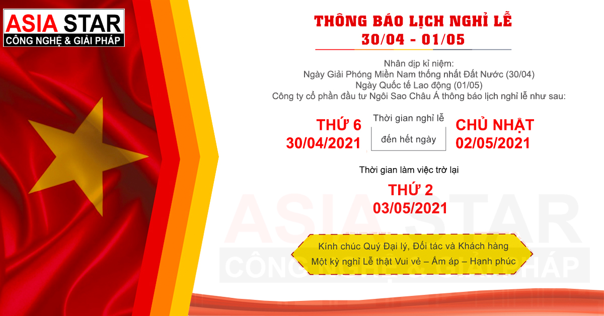 ASIA STAR thông báo lịch nghỉ lễ 30/4 & 01/05